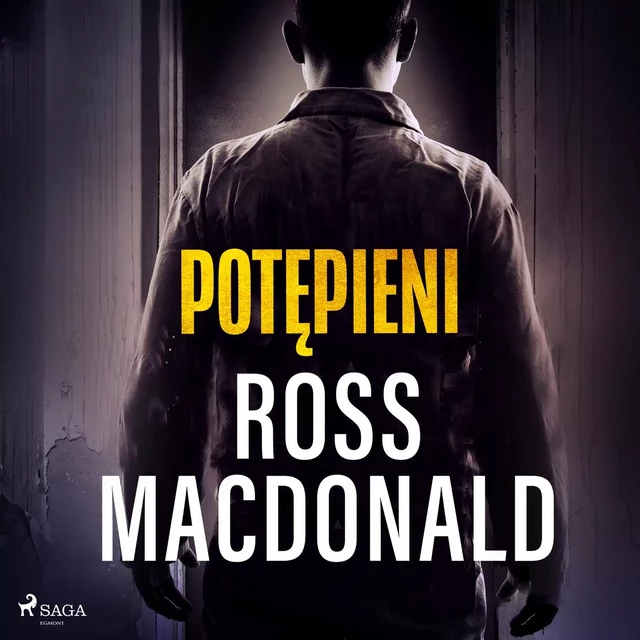 Potępieni - Ross Macdonald - Saga Egmont International