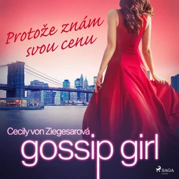 Gossip Girl: Protože znám svou cenu (4. díl)