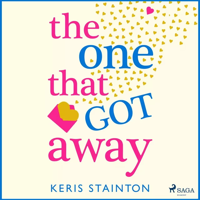 The One That Got Away - Keris Stainton - Saga Egmont International