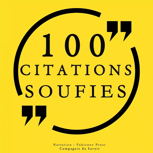 100 citations soufies -  Rûmî,  Kharaqânî, Ibn Arabi,  ATTAR,  Al-Alawi - Saga Egmont French