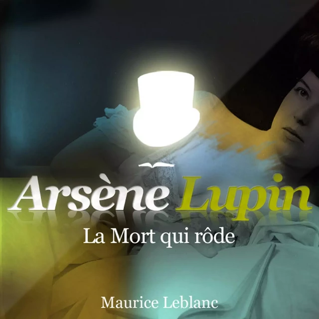 La Mort qui rôde – Les aventures d'Arsène Lupin - Maurice Leblanc - Saga Egmont French