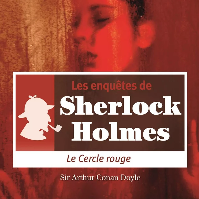 Le Cercle rouge, une enquête de Sherlock Holmes - Arthur Conan Doyle - Saga Egmont French