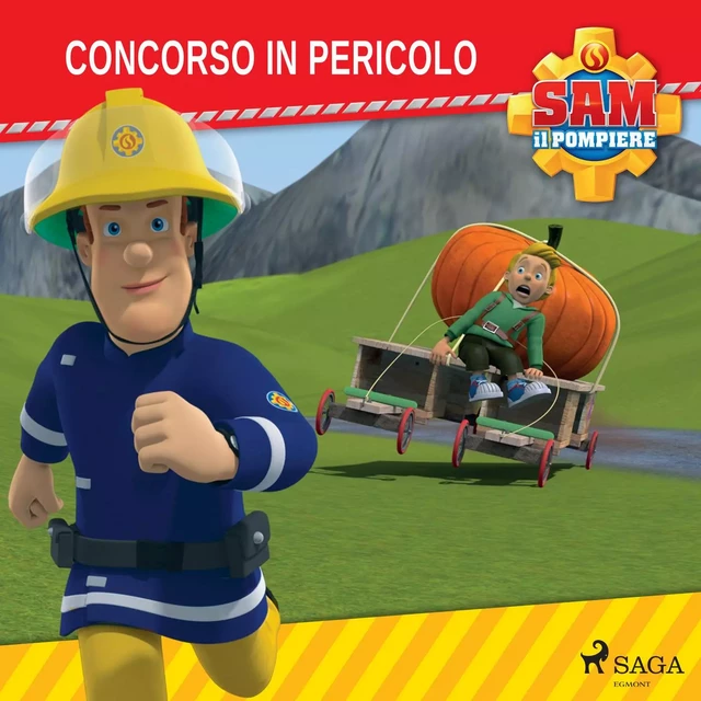 Sam il Pompiere - Concorso in pericolo -  Mattel - Saga Egmont International