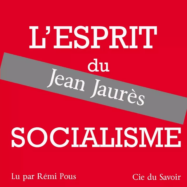 Jaurès, l'esprit du socialisme - Jean Jaurès - Saga Egmont French