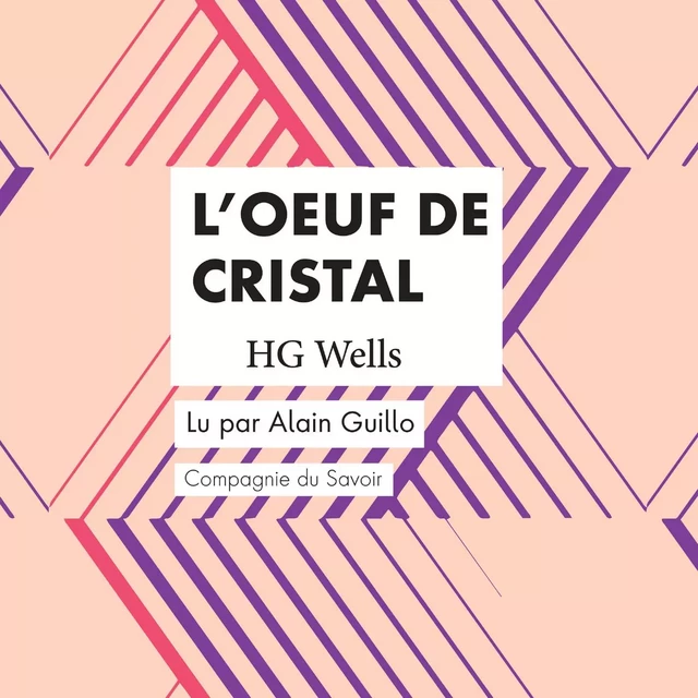 L'Œuf de Cristal - Herbert George Wells - Saga Egmont French