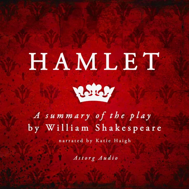 Hamlet by Shakespeare, a Summary of the Play - William Shakespeare - Saga Egmont International