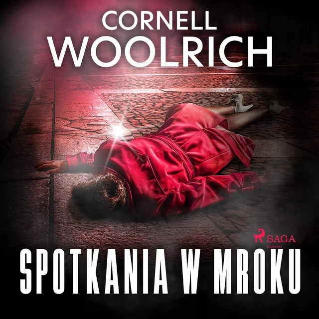 Spotkania w mroku - Cornell Woolrich - Saga Egmont International