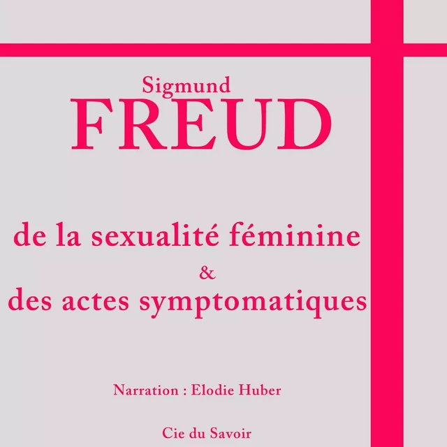 Freud : la sexualité féminine - Sigmund Freud - Saga Egmont French