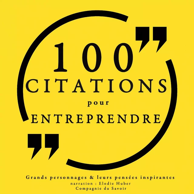 100 citations pour entreprendre -  Various - Saga Egmont French