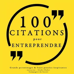 100 citations pour entreprendre