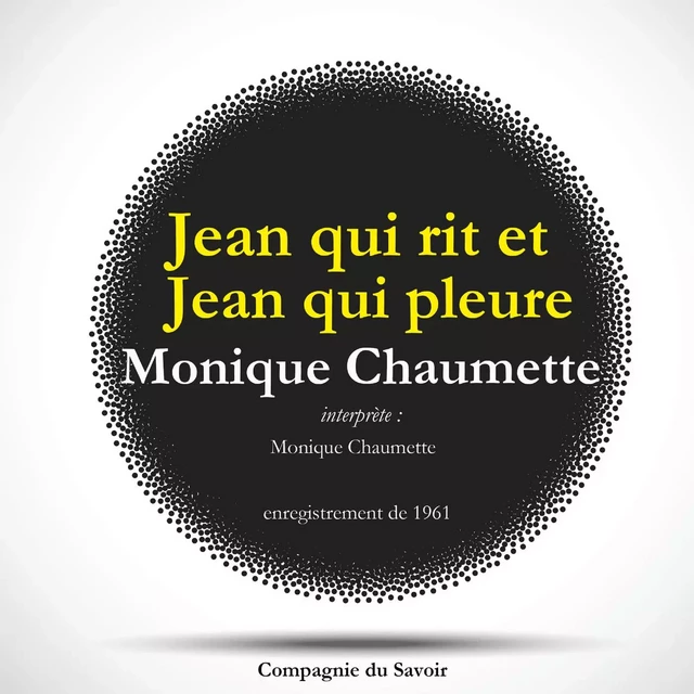 Jean qui rit et Jean qui pleure par Monique Chaumette - J. M. Gardner - Saga Egmont French