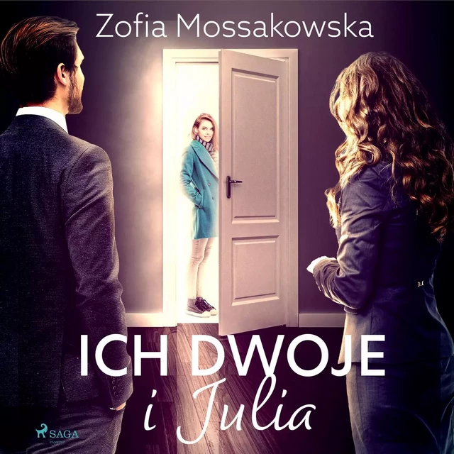 Ich dwoje i Julia - Zofia Mossakowska - Saga Egmont International