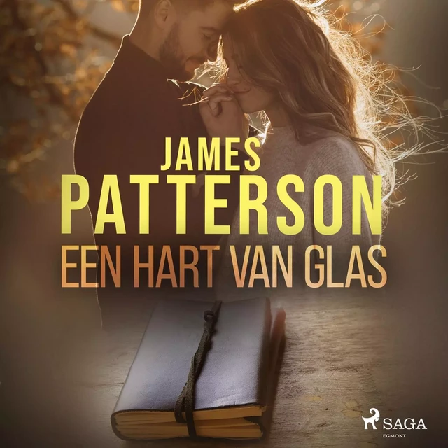 Een hart van glas  - James Patterson - Saga Egmont International