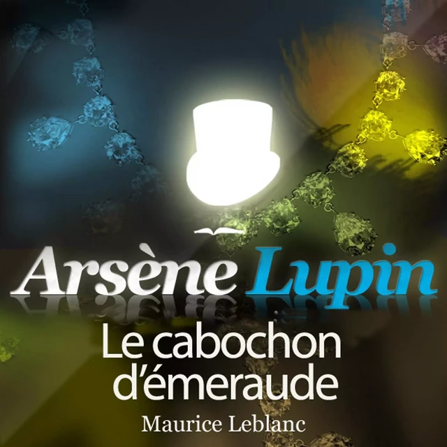 Arsène Lupin : Le cabochon d'émeraude - Maurice Leblanc - Saga Egmont French