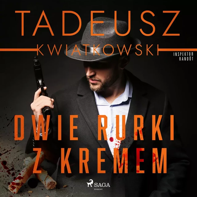 Dwie rurki z kremem - Tadeusz Kwiatkowski - Saga Egmont International