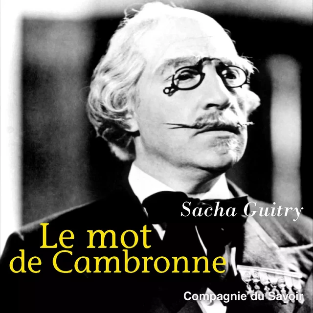 Le Mot de Cambronne - Sacha Guitry - Saga Egmont French