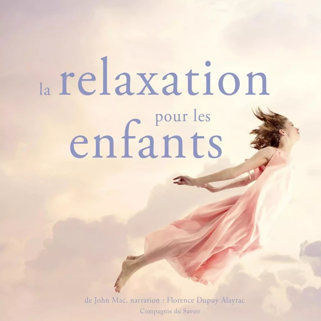 La Relaxation pour les enfants - John Mac - Saga Egmont French