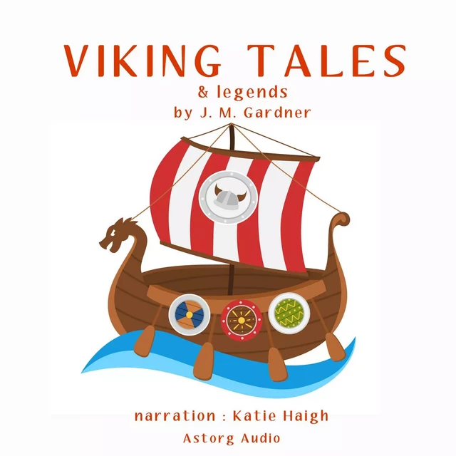 Viking Tales and Legends - J. M. Gardner - Saga Egmont International