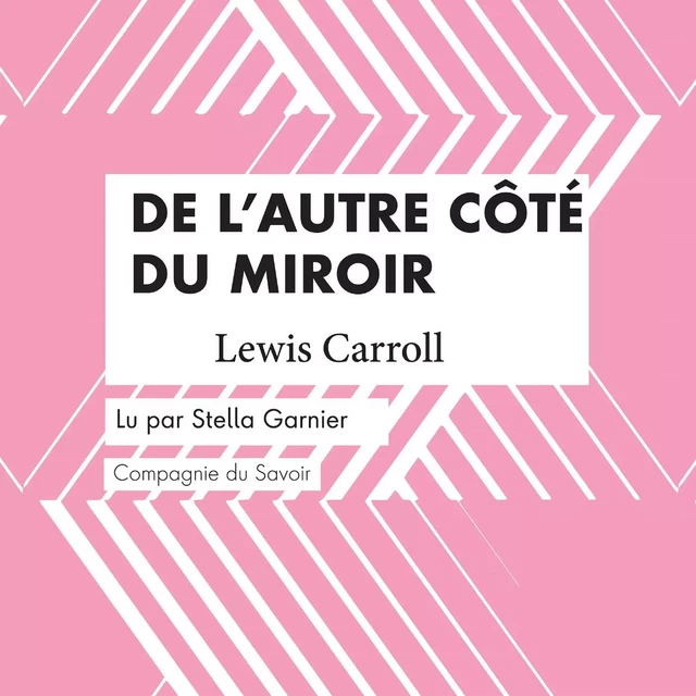 De l'autre côté du miroir - Lewis Carroll - Saga Egmont French