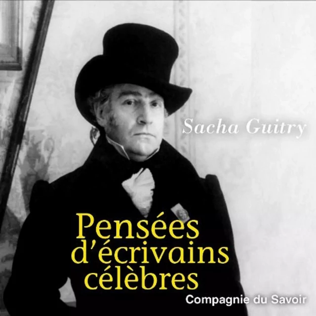 Pensées d'écrivains célèbres - Sacha Guitry - Saga Egmont French