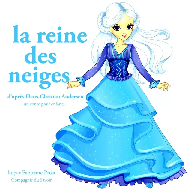 La Reine des Neiges de Hans-Christian Andersen - Hans Christian Andersen - Saga Egmont French