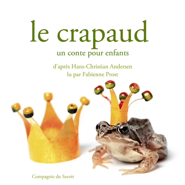 Le Crapaud - Hans Christian Andersen - Saga Egmont French