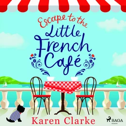 Escape to the Little French Cafe