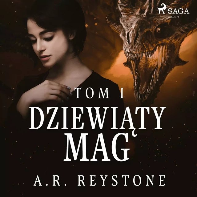 Dziewiąty Mag. Tom 1 - A.R. Reystone - Saga Egmont International