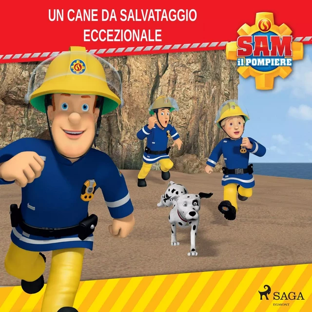 Sam il Pompiere - Un cane da salvataggio eccezionale -  Mattel - Saga Egmont International