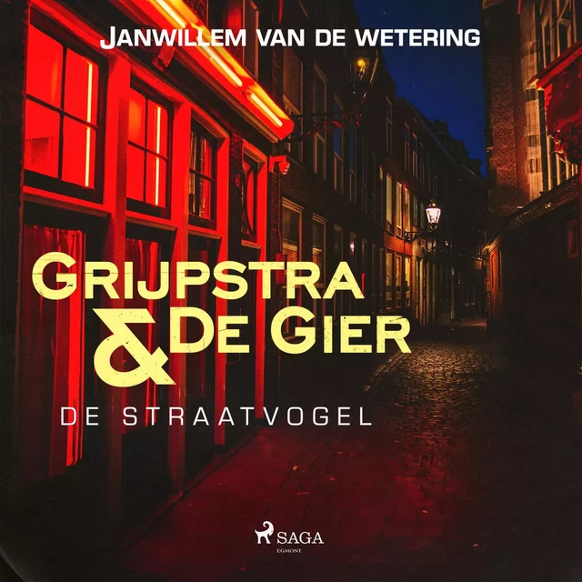 De straatvogel - Janwillem van de Wetering - Saga Egmont International