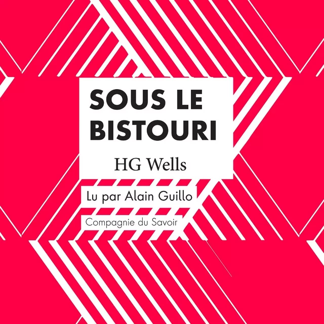 Sous le Bistouri - Herbert George Wells - Saga Egmont French