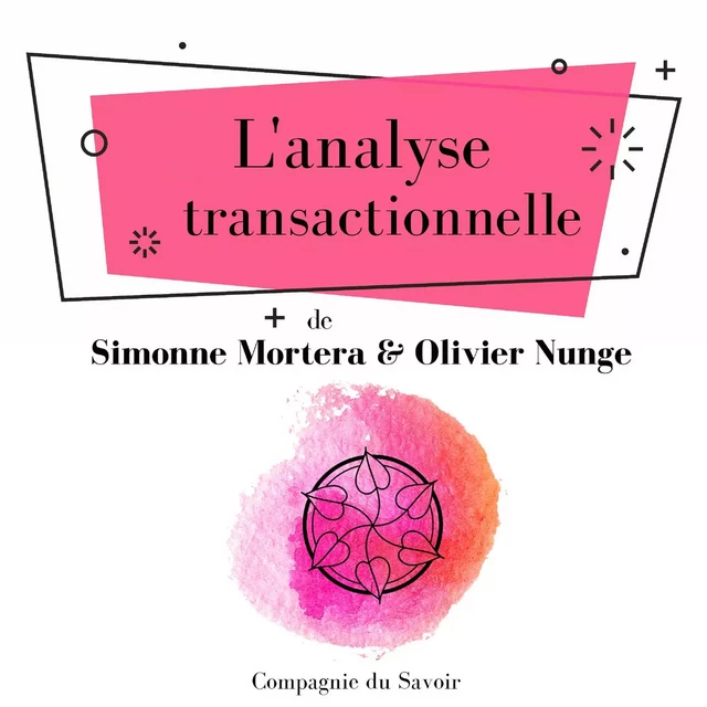 L'Analyse transactionnelle - Olivier Nunge, Simonne Mortera - Saga Egmont French