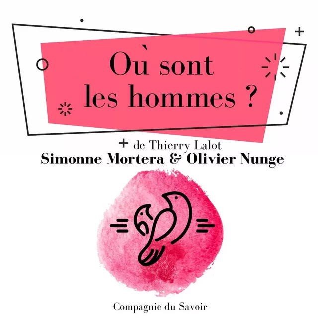 Où sont les hommes ? - Olivier Nunge, Simonne Mortera - Saga Egmont French