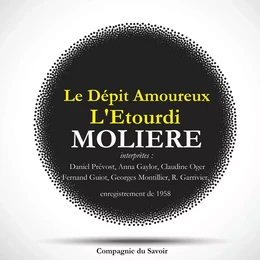 Le Dépit amoureux et L'étourdi, deux pièces rares de Molière