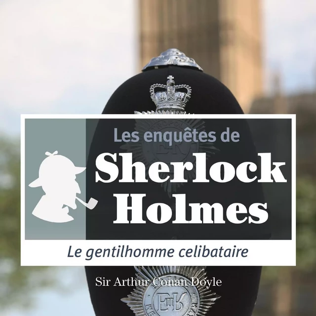 Le Gentilhomme célibataire, une enquête de Sherlock Holmes - Arthur Conan Doyle - Saga Egmont French