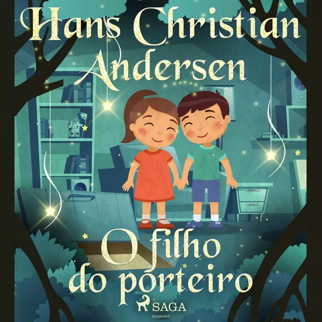 O filho do porteiro - Hans Christian Andersen - Saga Egmont International