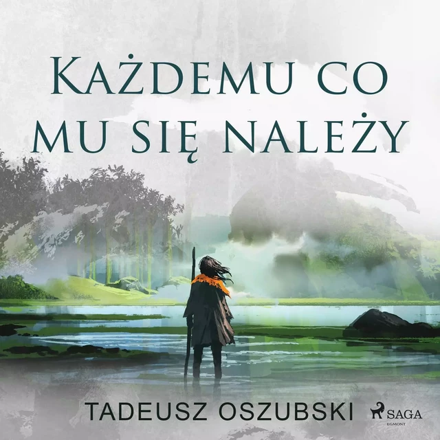 Każdemu, co mu się należy - Tadeusz Oszubski - Saga Egmont International