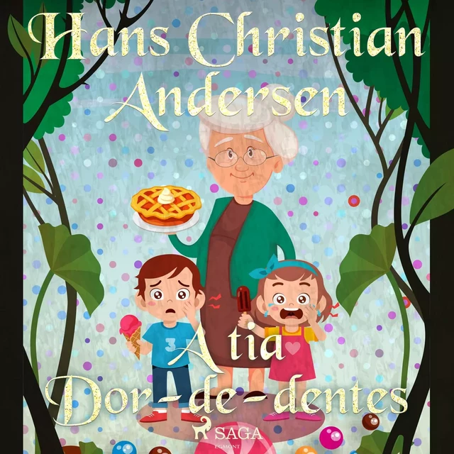 A tia Dor-de-dentes - Hans Christian Andersen - Saga Egmont International