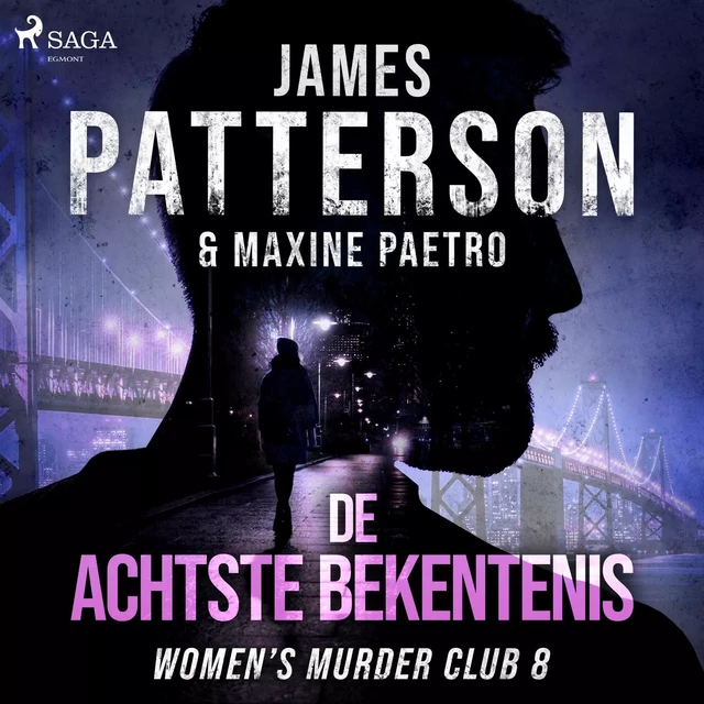 De achtste bekentenis - James Patterson, Maxine Paetro - Saga Egmont International