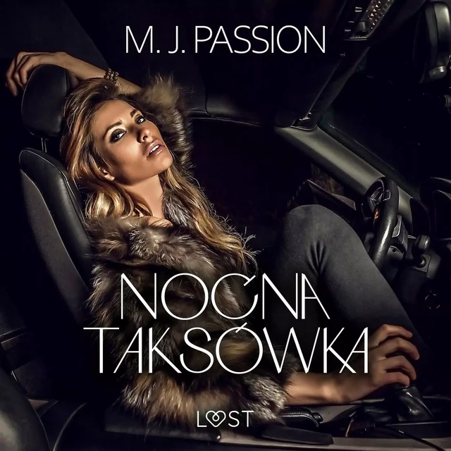 Nocna taksówka – opowiadanie erotyczne - M. J. Passion - Saga Egmont International