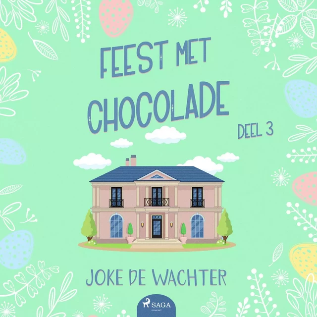 Feest met chocolade - deel 3 - Joke De Wachter - Saga Egmont International