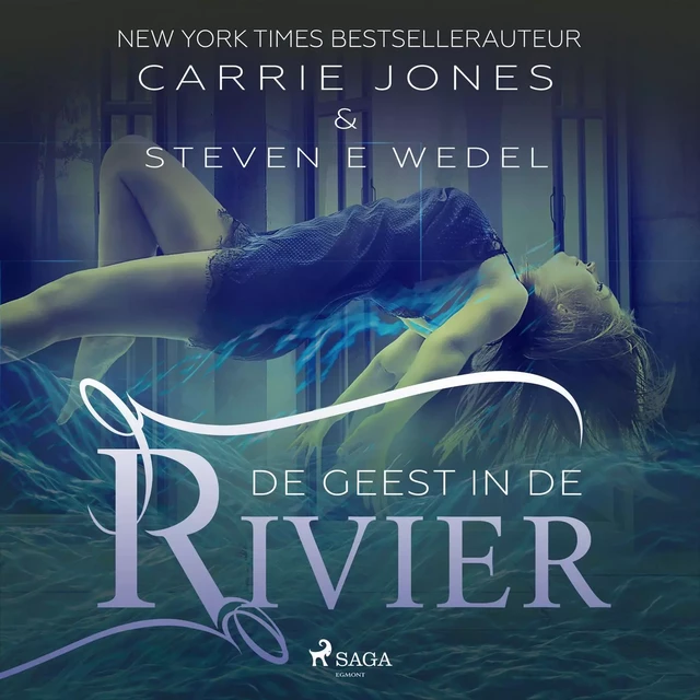 De geest in de rivier - Steven E. Wedel, Carrie Jones - Saga Egmont International