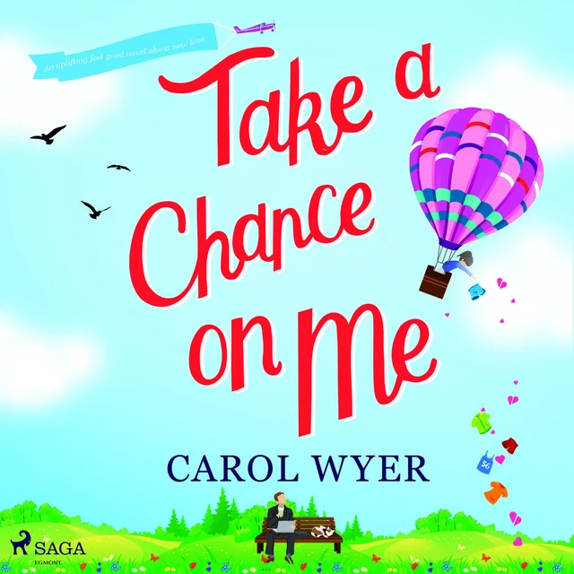 Take a Chance On Me - Carol Wyer - Saga Egmont International