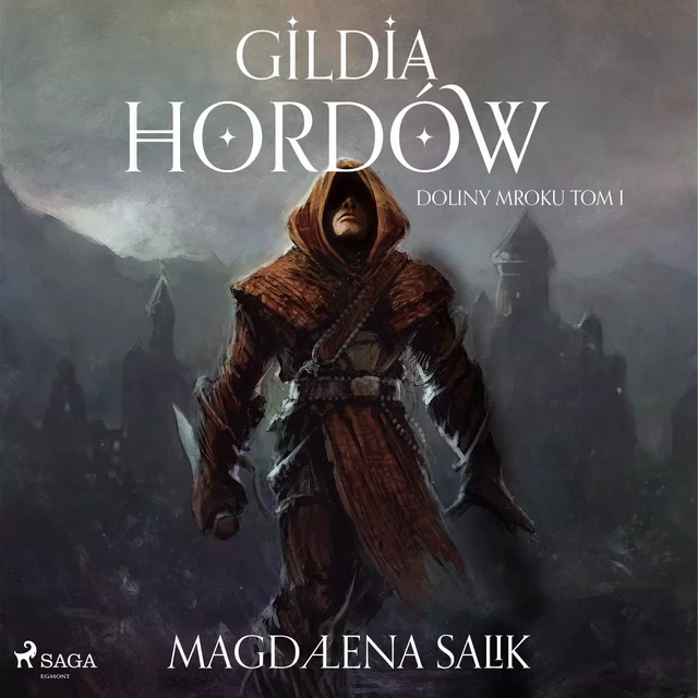 Gildia Hordów - Magdalena Salik - Saga Egmont International