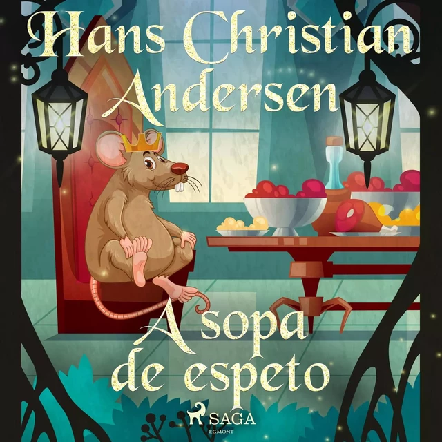 A sopa de espeto - Hans Christian Andersen - Saga Egmont International