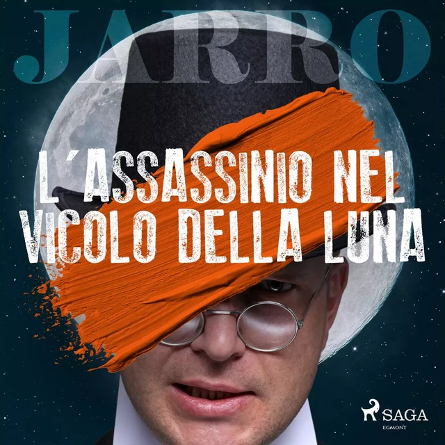 L'assassinio nel vicolo della luna - Giulio Piccini - Saga Egmont International