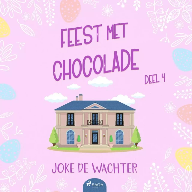 Feest met chocolade - deel 4 - Joke De Wachter - Saga Egmont International