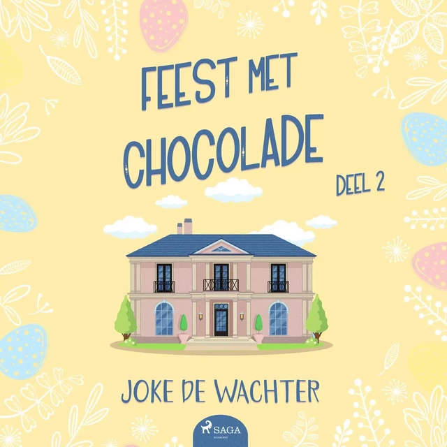 Feest met chocolade - deel 2 - Joke De Wachter - Saga Egmont International