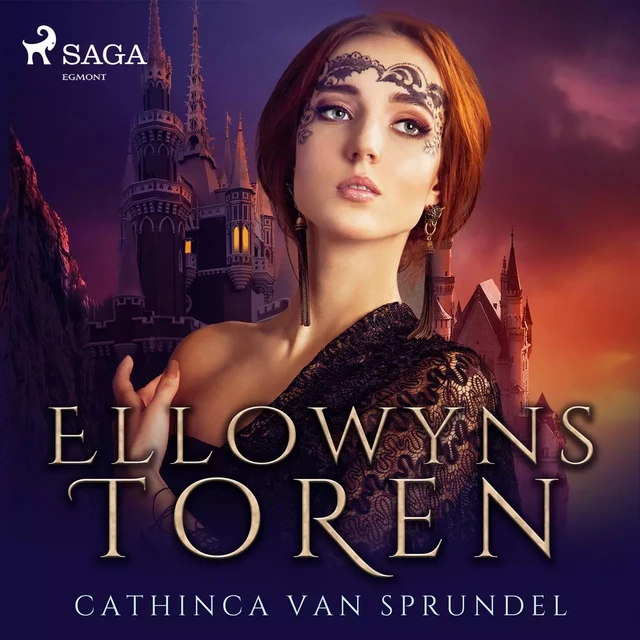 Ellowyns toren - Cathinca van Sprundel - Saga Egmont International