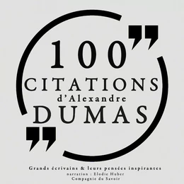 100 citations d'Alexandre Dumas père